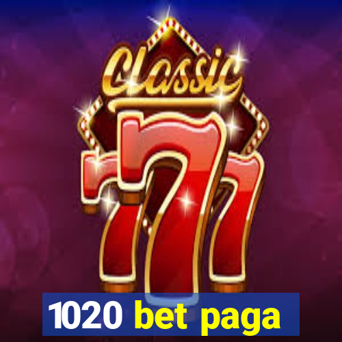 1020 bet paga